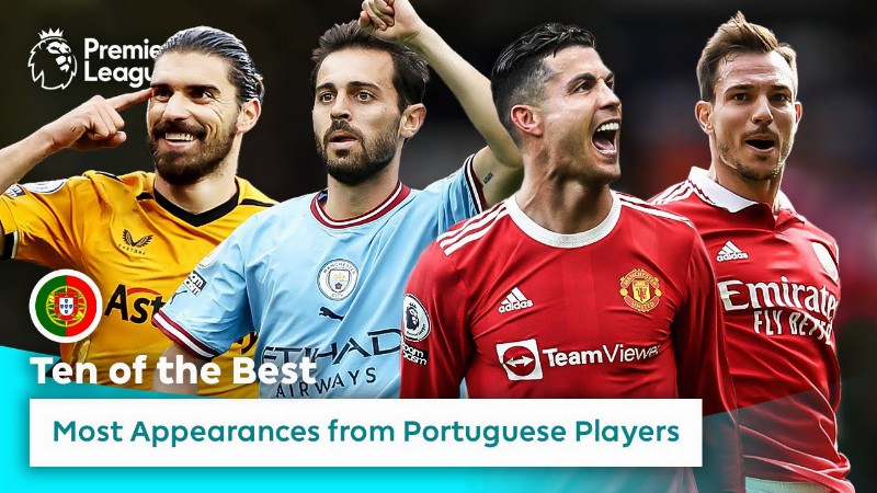 10 Of The Premier League’s Best Portuguese Players! : World Cup : Portugal