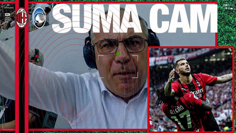 Ac Milan V Atalanta: The Suma Cam : Commentator's Reaction