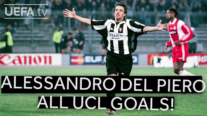 Alessandro Del Piero: All #ucl Goals!