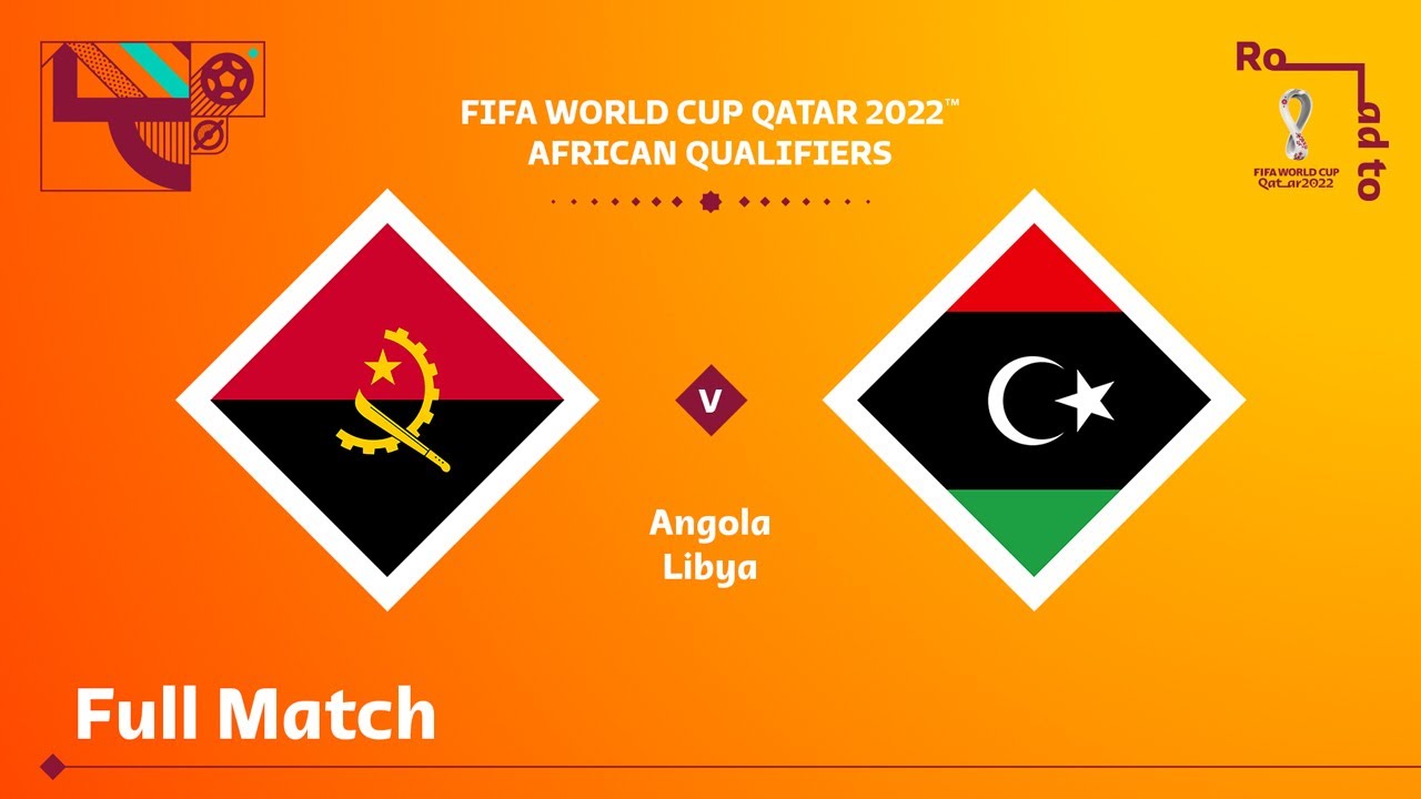 image 0 Angola V Libya : Fifa World Cup Qatar 2022 Qualifier : Full Match