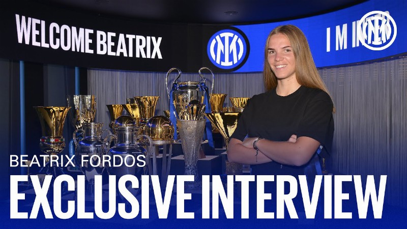 Beatrix Fordos : Exclusive Inter Tv Interview : #welcomebeatrix #interwomen ⚫🔵 [sub Ita]