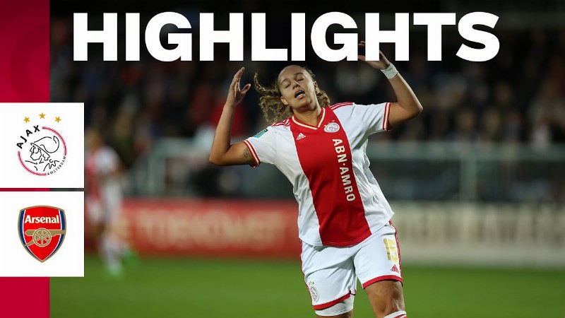 Decisive Game ⚔️ : Ajax Vrouwen - Arsenal : Uefa Women's Champions League