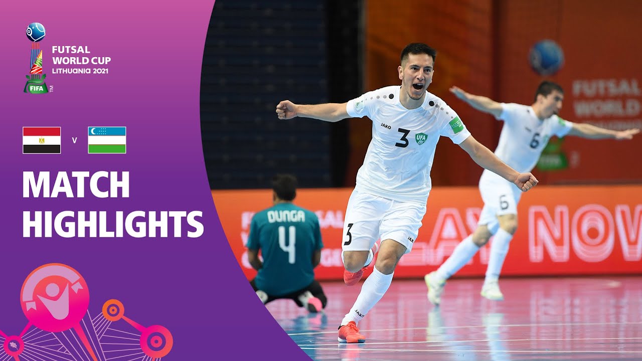 Egypt V Uzbekistan : Fifa Futsal World Cup 2021 : Match Highlights