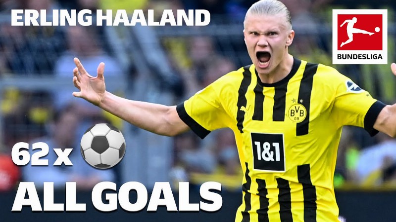 Erling Haaland • 62 Goals In Only 67 Games : All Bundesliga Goals