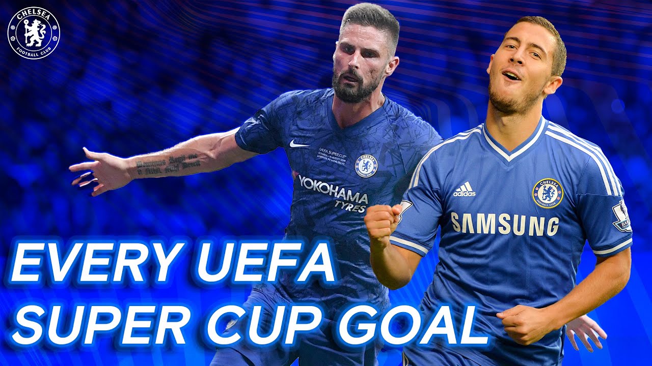 image 0 Every Chelsea Goal From The Uefa Super Cup Ft. Hazard Torres & More
