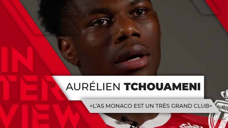Face À Face Avec Aurelien Tchouameni - As Monaco