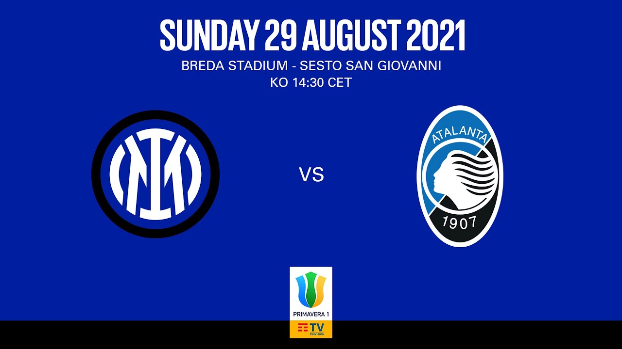 image 0 Full Match : Inter Vs Atalanta U19 : Primavera 1 2021/22 ⚫🔵🇮🇹