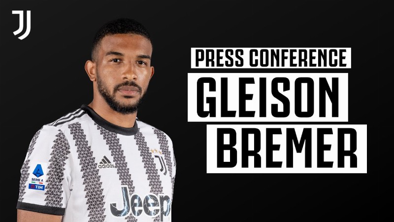 Gleison Bremer : 🔴 Live Press Conference Presentation : Juventus