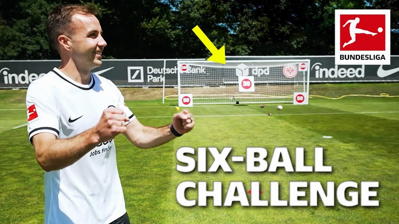 Götze: The Best So Far! : Epic Six Ball Target-challenge