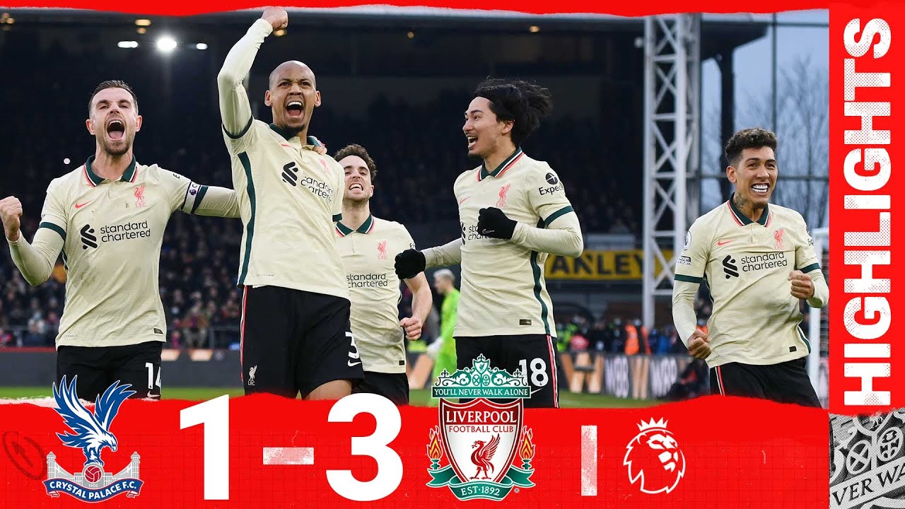 Highlights: Crystal Palace 1-3 Liverpool : Van Dijk Ox & Fabinho Secure Three Points