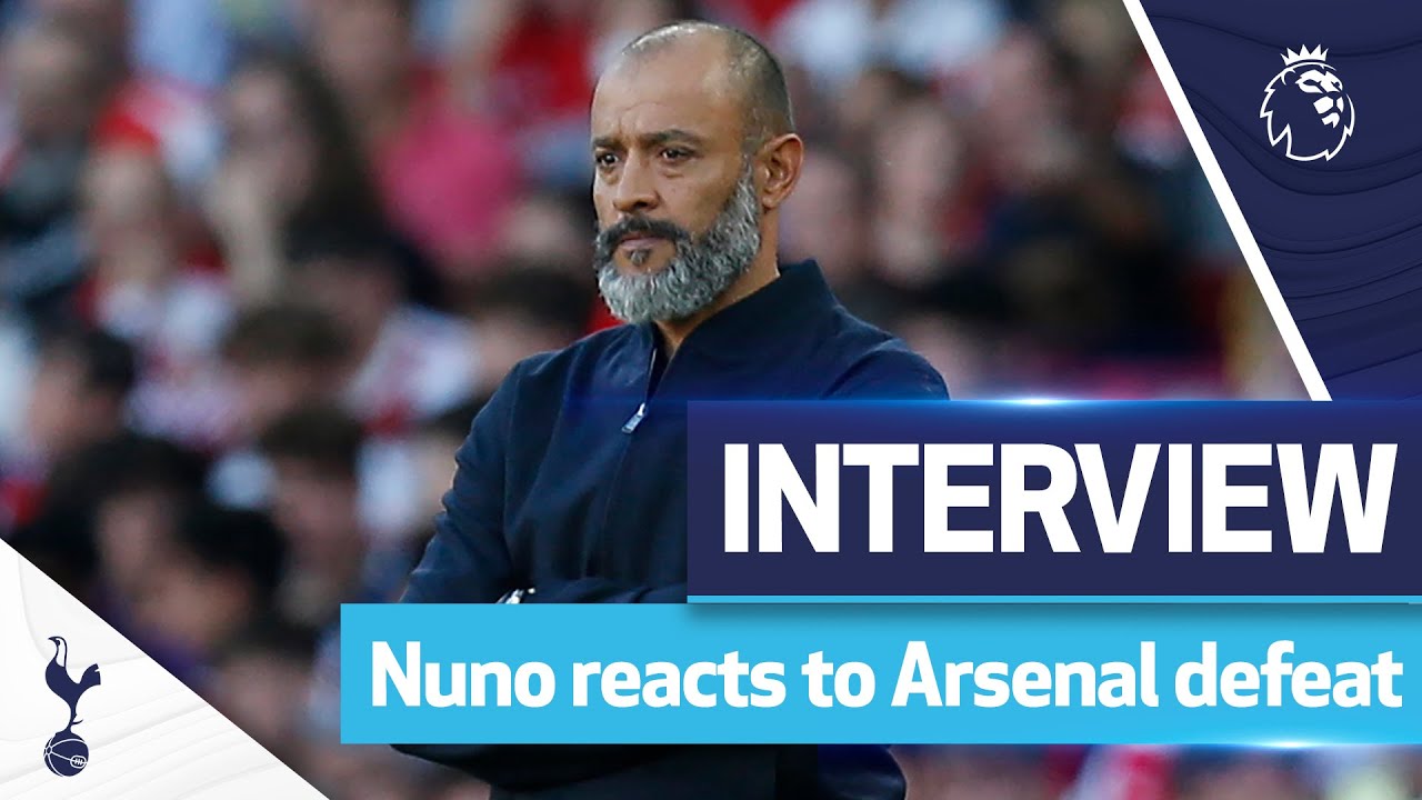 image 0 “it's A Tough Tough Day For Us.” : Nuno Reacts To North London Derby Defeat : Arsenal 3-1 Spurs