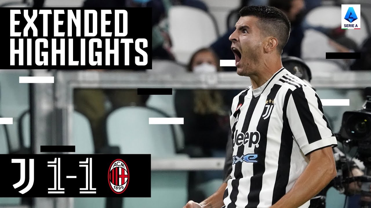image 0 Juventus 1-1 Milan : Morata Scores Stunner To Reach Goal Milestone! : Extended Highlights