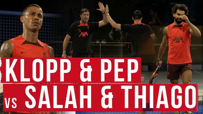 Klopp & Pep Lijnders Vs Mo Salah & Thiago In Padel Challenge