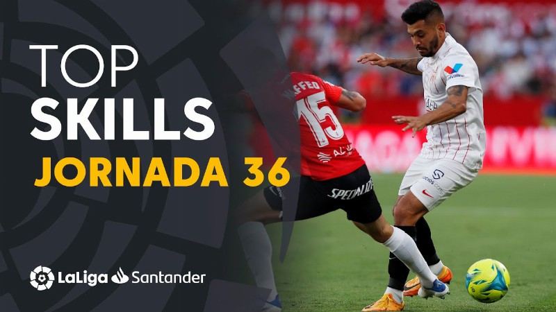 Laliga Skills Jornada 36: Dembélé Benzema & Tecatito