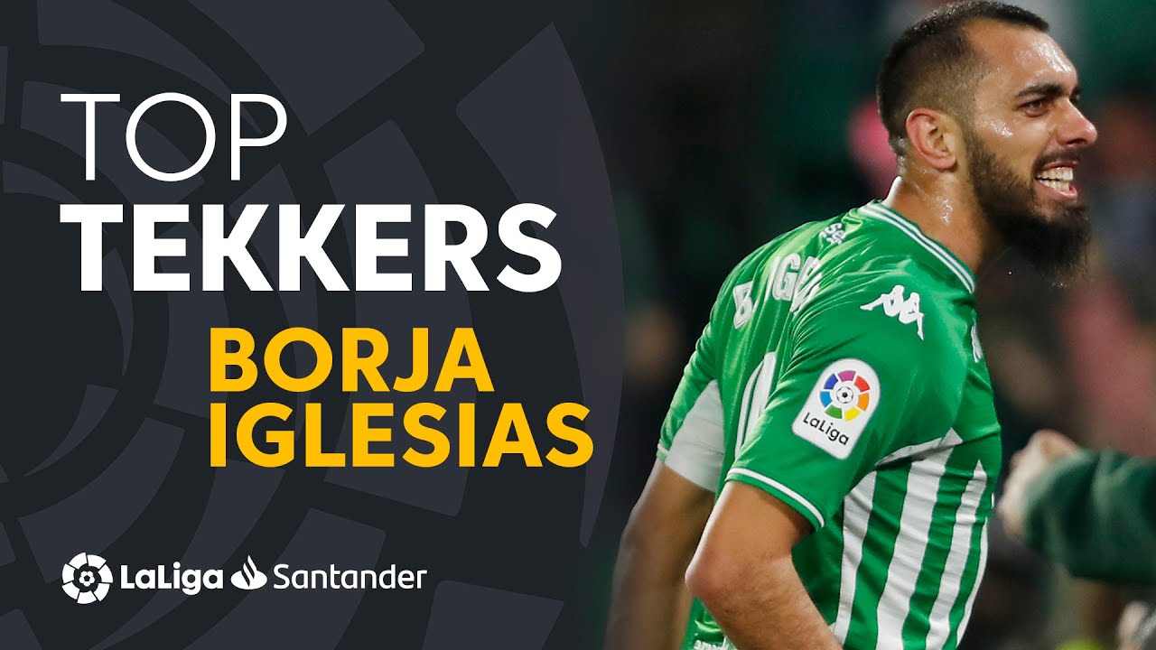 Laliga Tekkers: Borja Iglesias Lidera La Victoria Del Real Betis