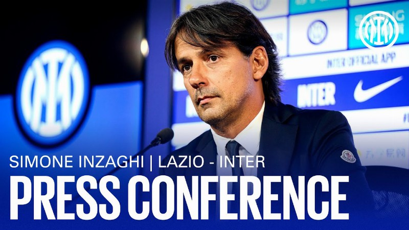 Lazio Vs Inter : Live : Simone Inzaghi Pre-match Press Conference : 🎙️⚫🔵