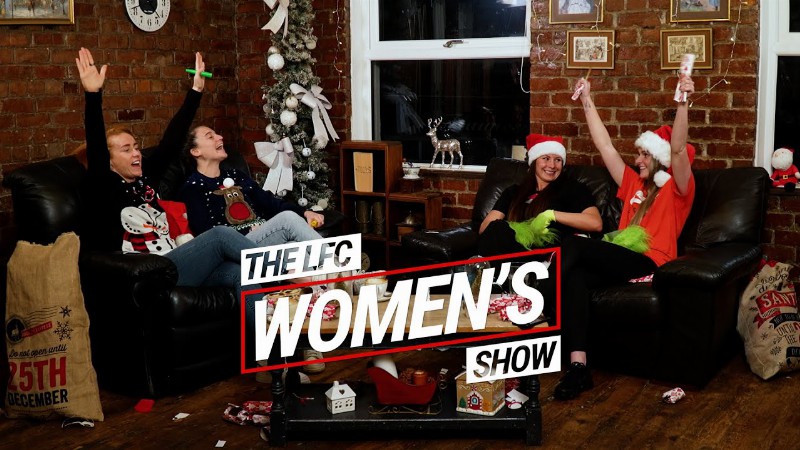 Lfc Women's Show: Leighanne Robe & Mel Lawley Star In Christmas Special