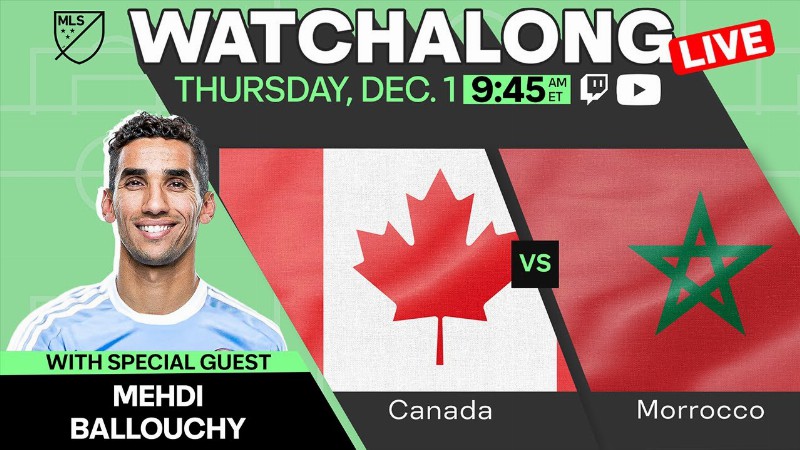 Live: Canada Vs Morocco Watchalong Show With Mehdi Ballouchy & Patrice Bernier