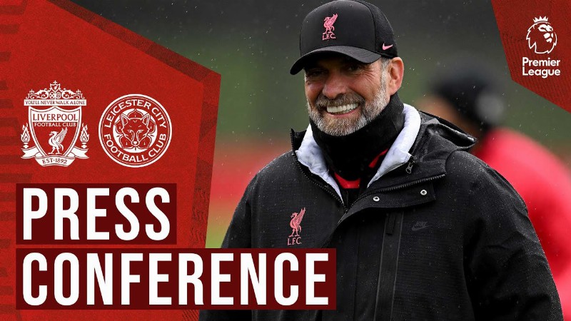 Live Jürgen Klopp's Pre-leicester City Press Conference : Reds Boss Previews Final Game Of 2022