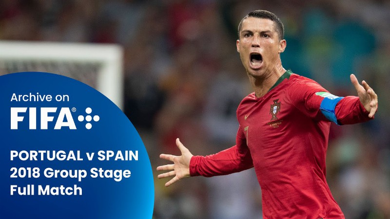 Live On Thursday: Portugal V Spain : 2018 Fifa World Cup