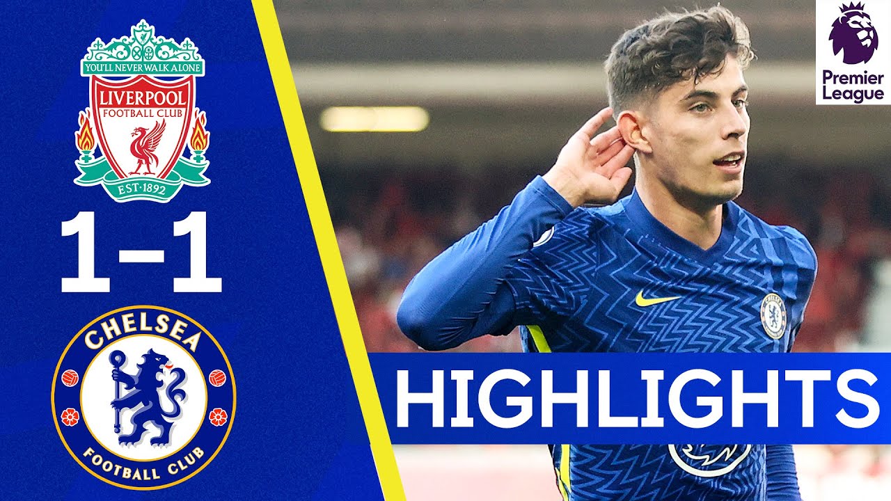 image 0 Liverpool 1-1 Chelsea : Havertz Strikes As Brilliant Blues Claim A Point! : Highlights