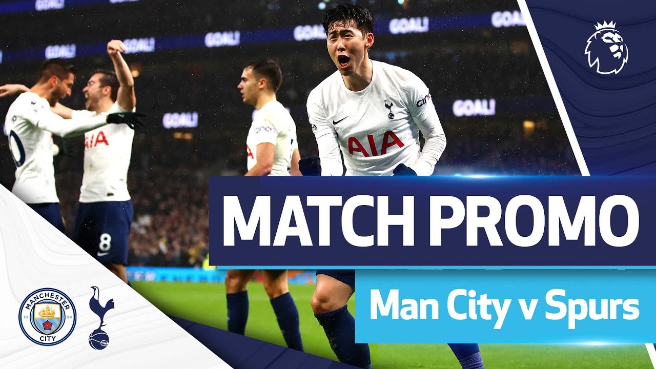 Man City V Spurs : Match Promo