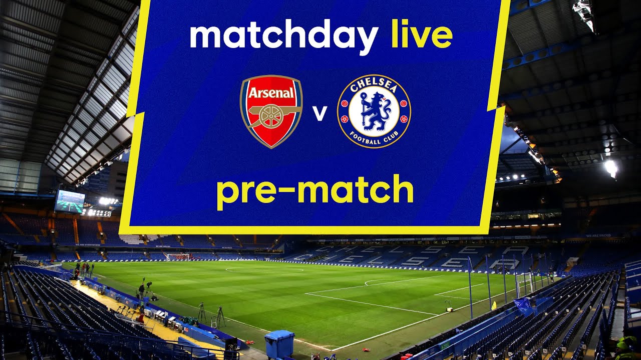 image 0 Matchday Live: Arsenal V Chelsea : Pre-match : Premier League Matchday