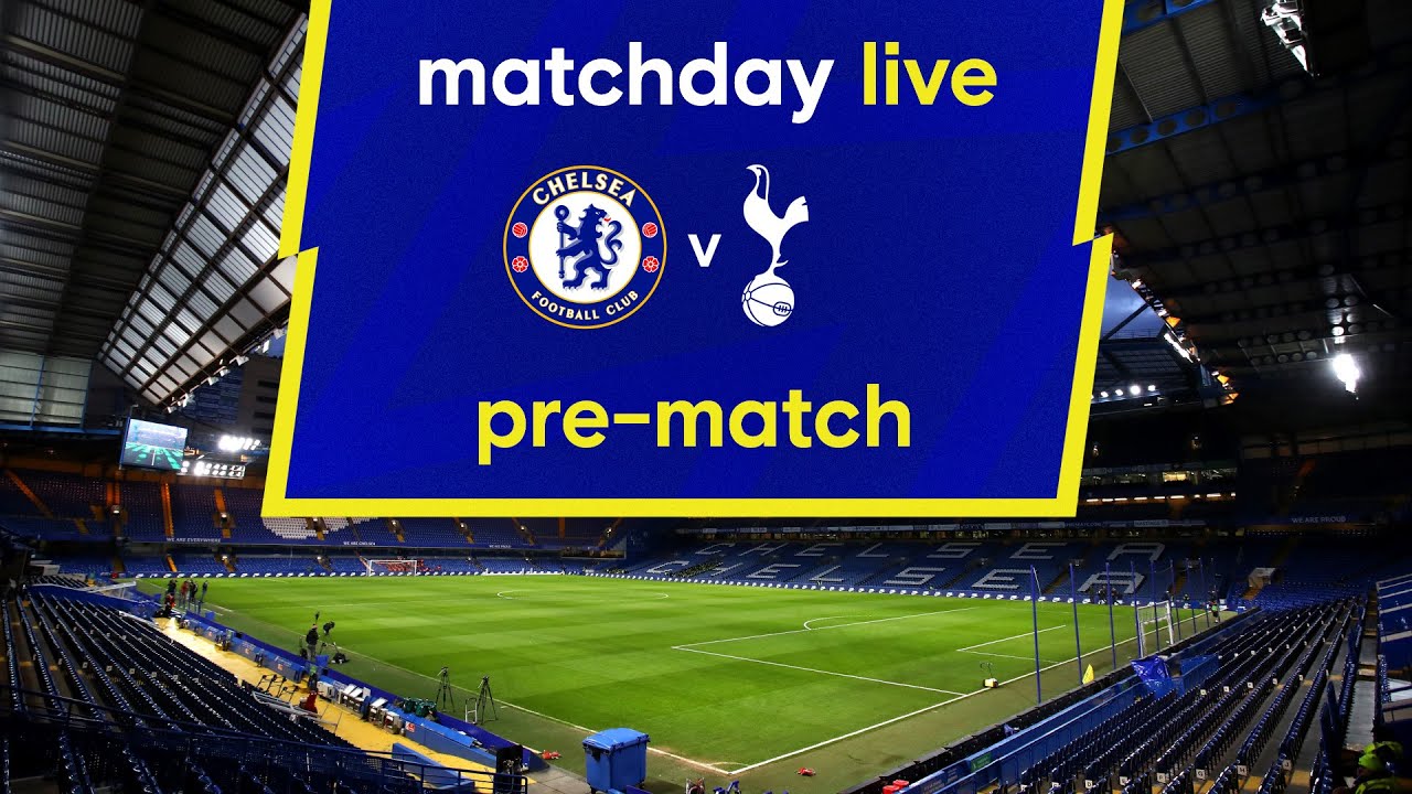 image 0 Matchday Live: Chelsea V Tottenham Hotspur : Pre-match : Premier League Matchday