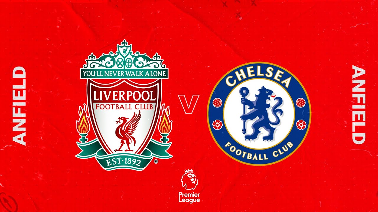 image 0 Matchday Live: Liverpool Vs Chelsea : All The Build Up From Anfield