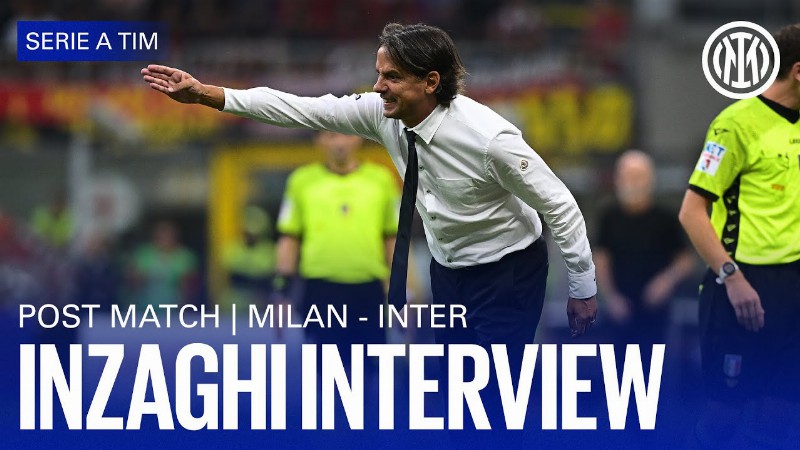 Milan 3-2 Inter : Simone Inzaghi Exclusive Interview 🎙️⚫🔵