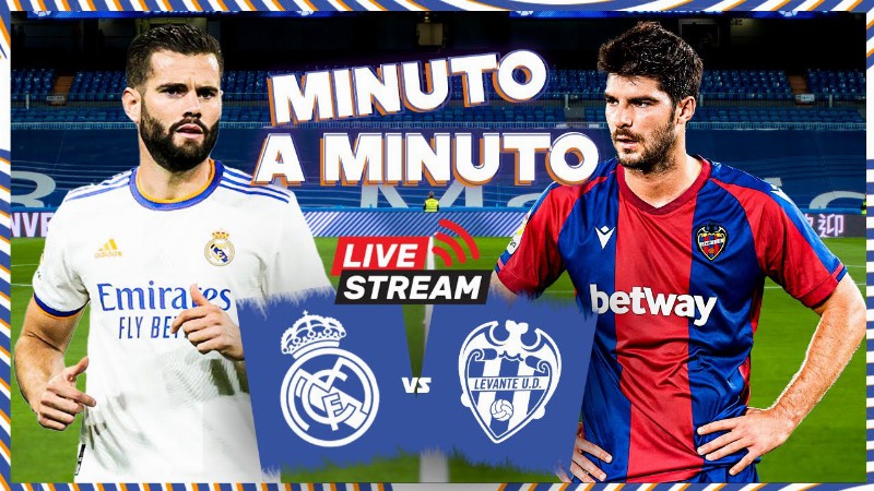 ⏱ Minuto A Minuto : Real Madrid - Levante : Laliga