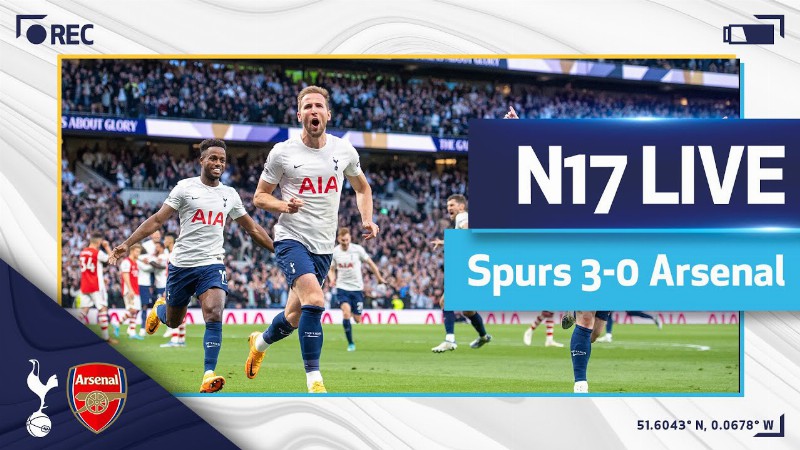 N17 Live : Spurs 3-0 Arsenal : North London Derby Post-match