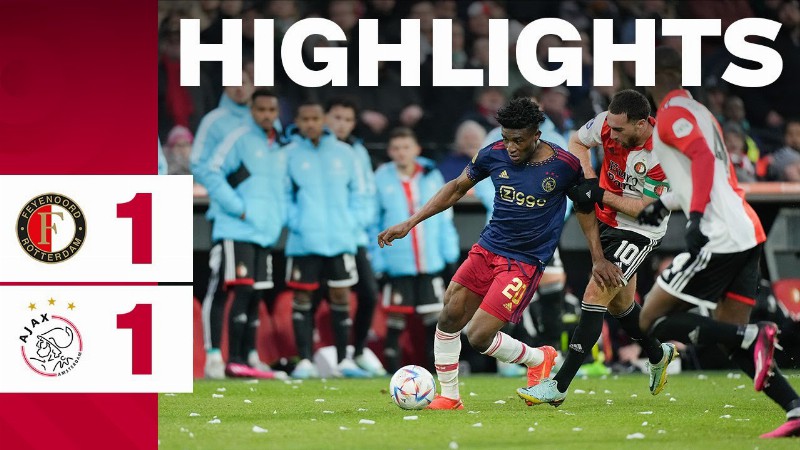Not Enough : Highlights Feyenoord - Ajax : Eredivisie
