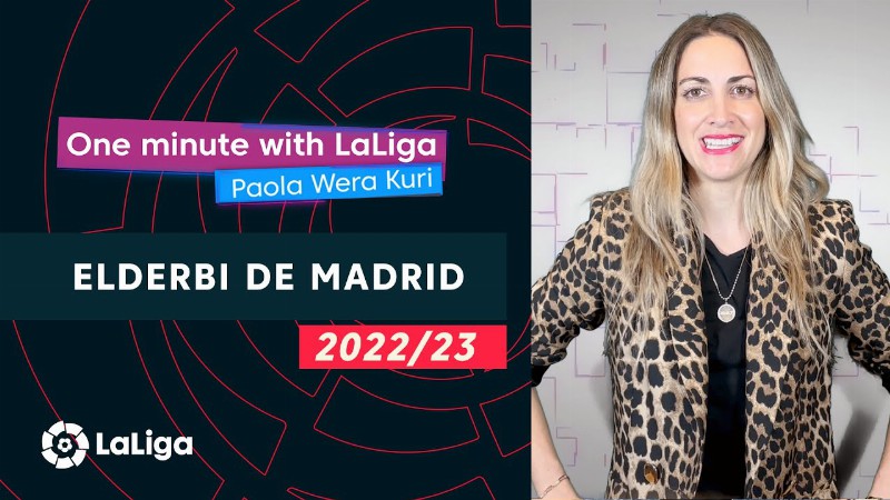 One Minute With Laliga & ‘la Wera‘ Kuri: Elderbi De Madrid