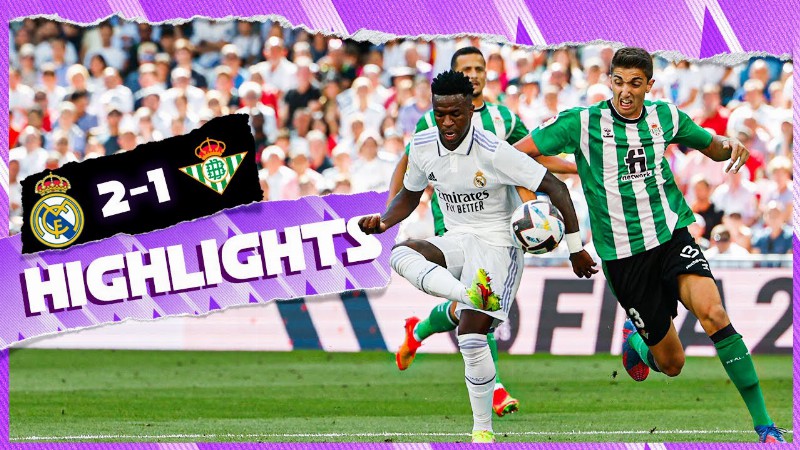 Real Madrid 2-1 Real Betis : Highlights : Laliga 2022/23