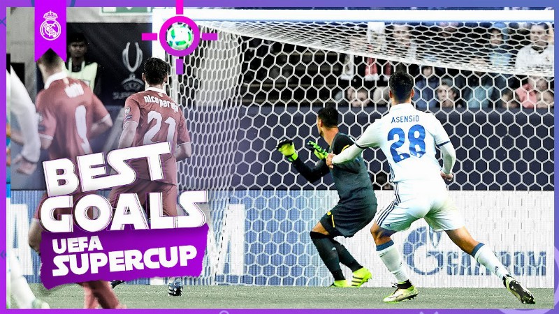 Real Madrid's Uefa Super Cup Golazos