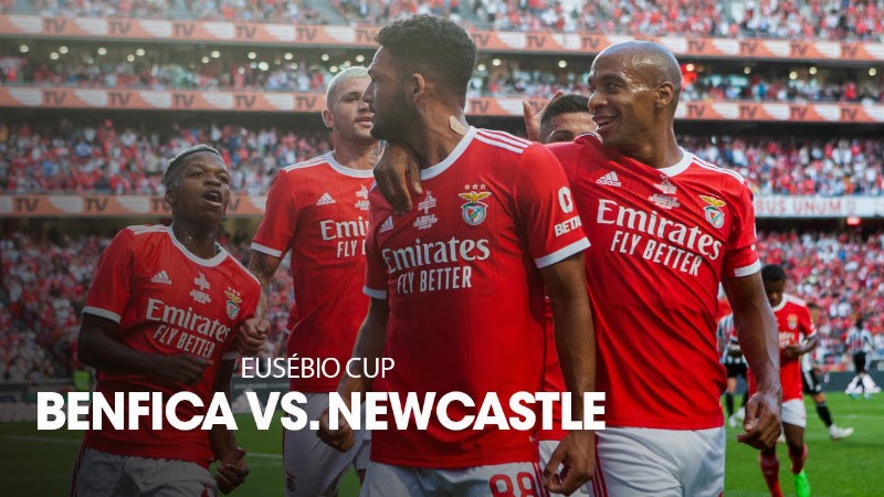 Resumo/highlights Eusébio Cup: Sl Benfica - Newcastle United Fc
