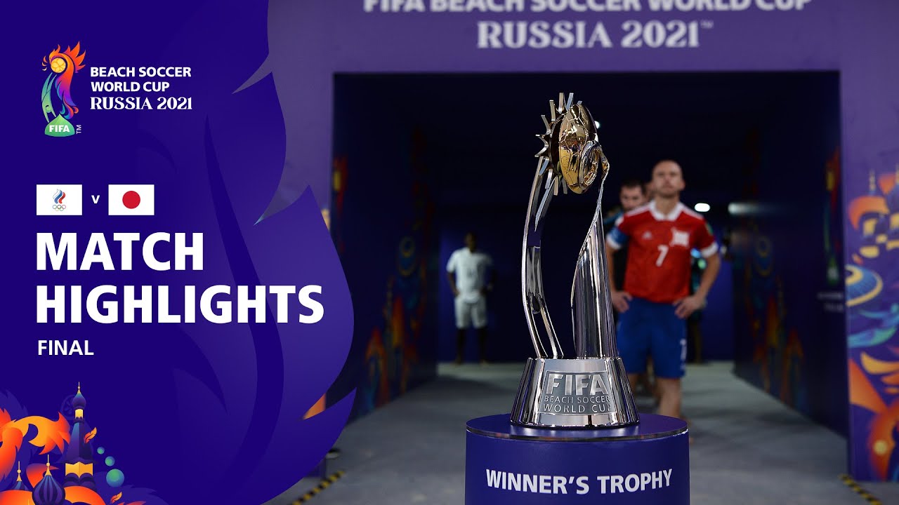 Rfu V Japan : Fifa Beach Soccer World Cup 2021 Final : Match Highlights