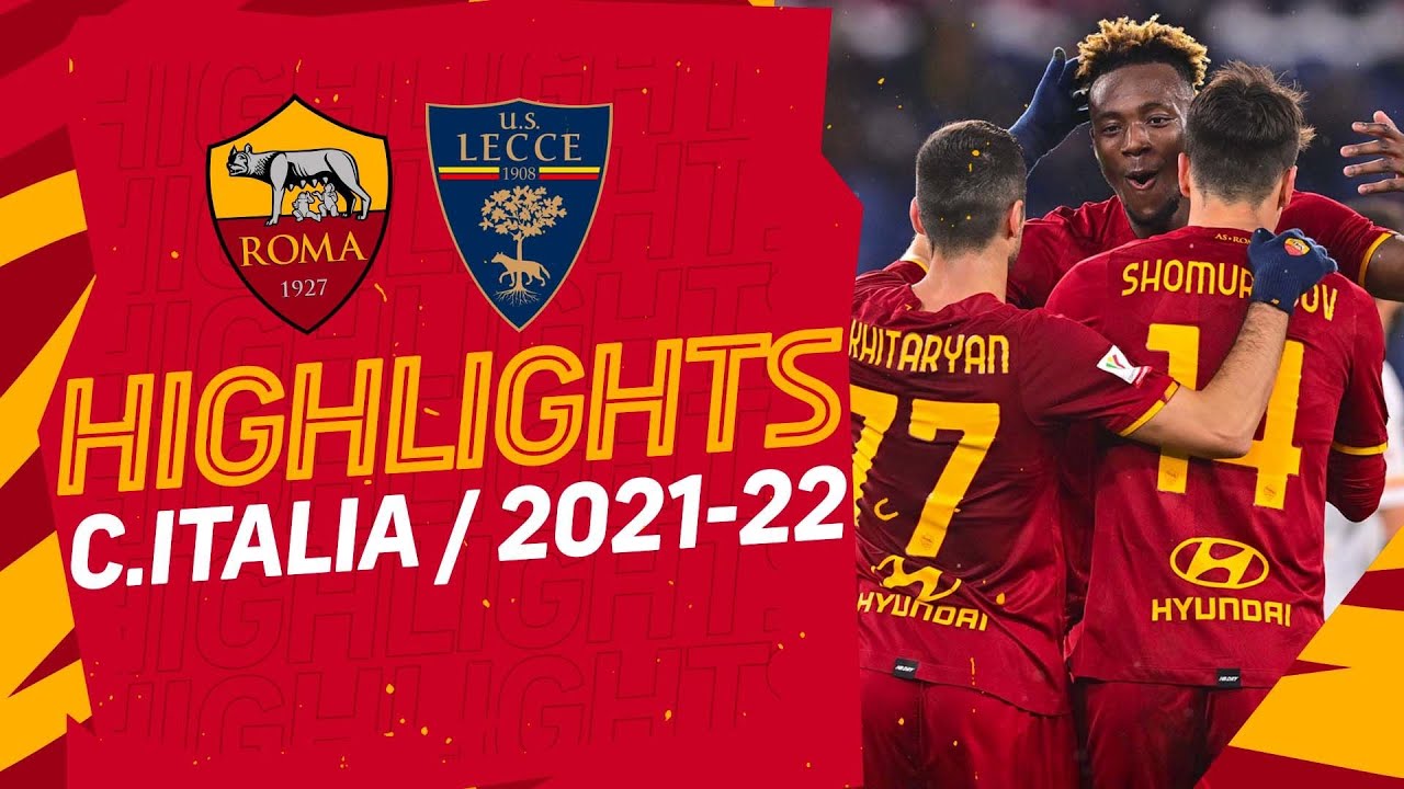 Roma 3-1 Lecce : Coppa Italia Highlights 2021-22