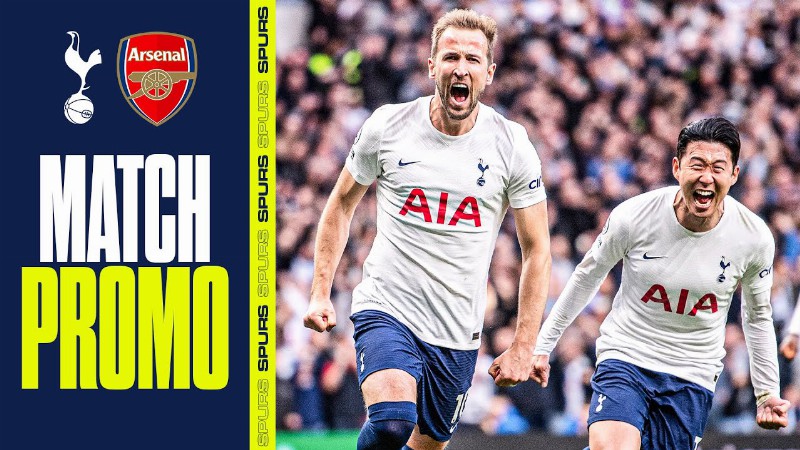 Spurs V Arsenal : Match Promo : This Is The North London Derby
