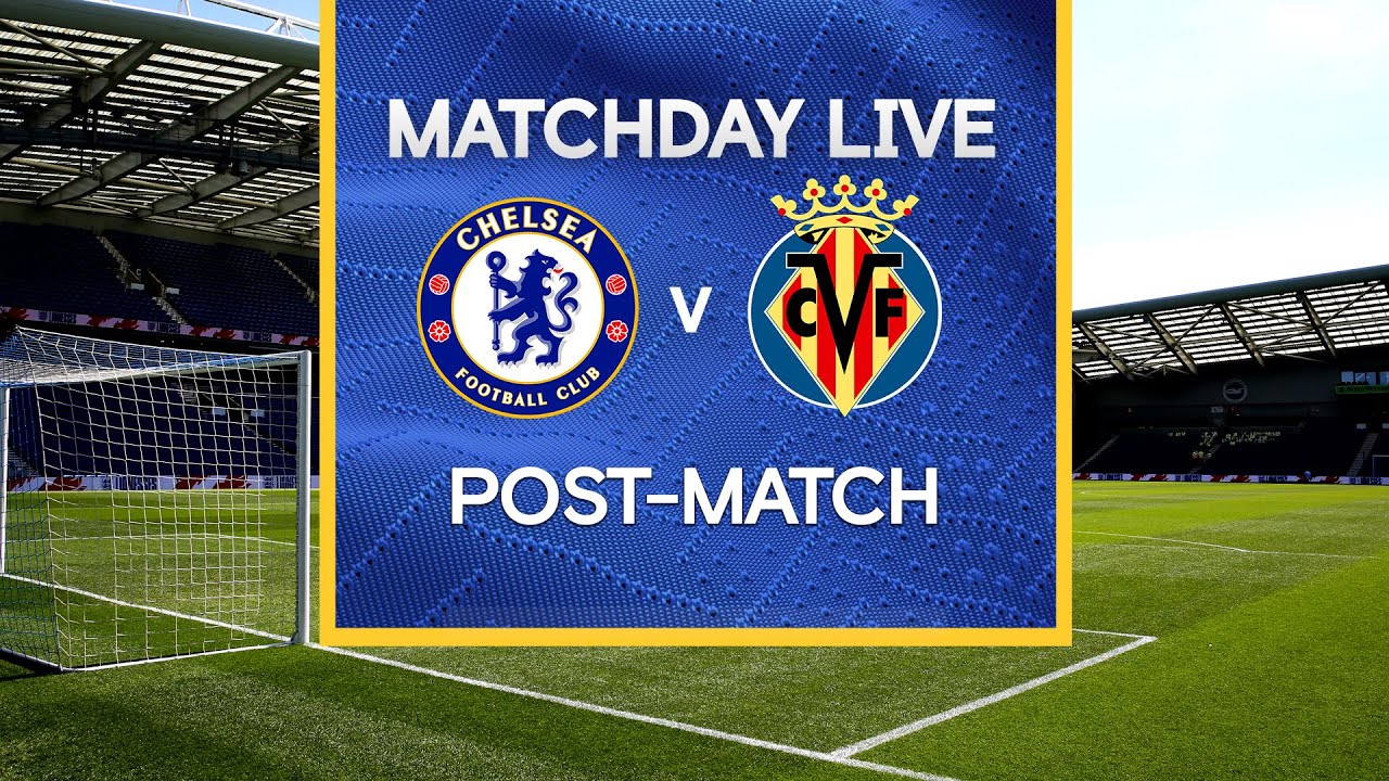 image 0 Super Cup Show Live: Chelsea V Villarreal : Post-match : Super Cup Matchday