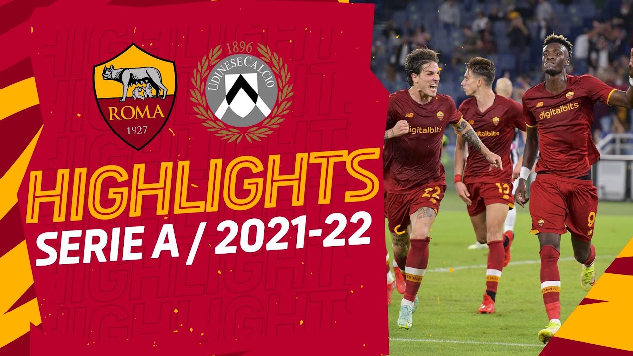 image 0 Tammyyyy! : Roma 1-0 Udinese : Serie A Highlights 2021-22