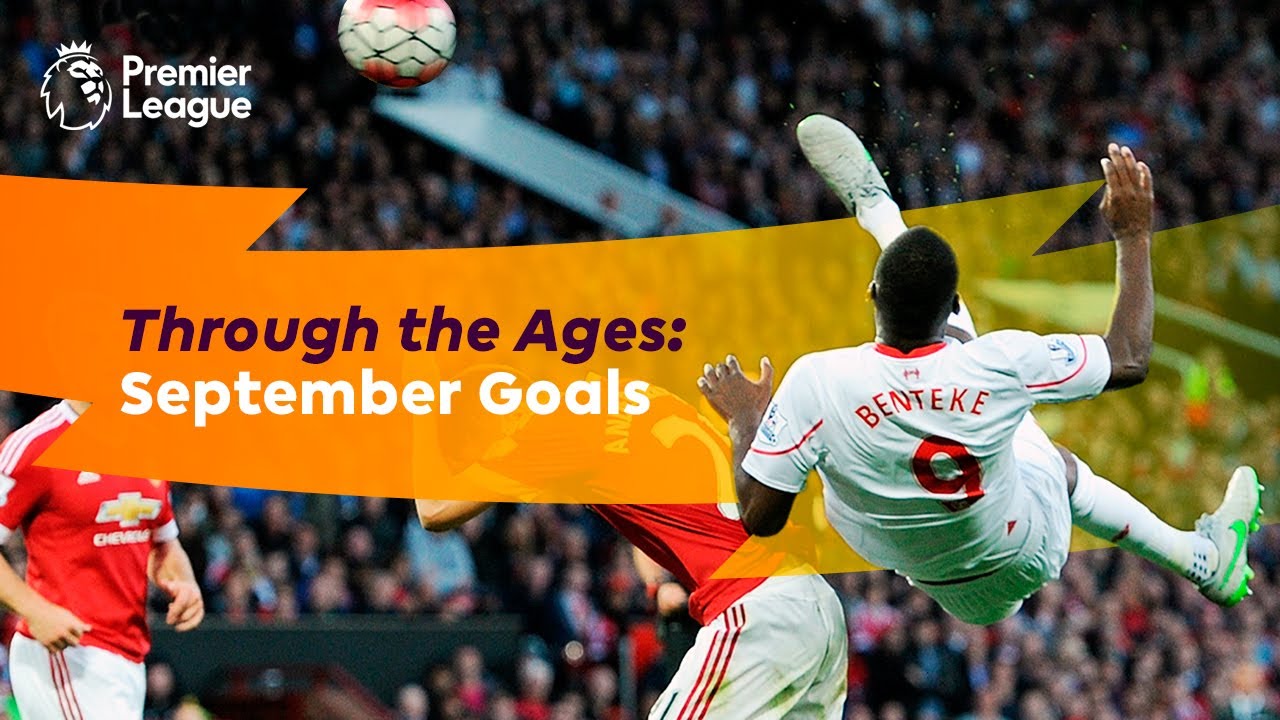 image 0 The Greatest Premier League Goals Scored In September