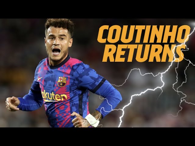 image 0 The Return Of Coutinho