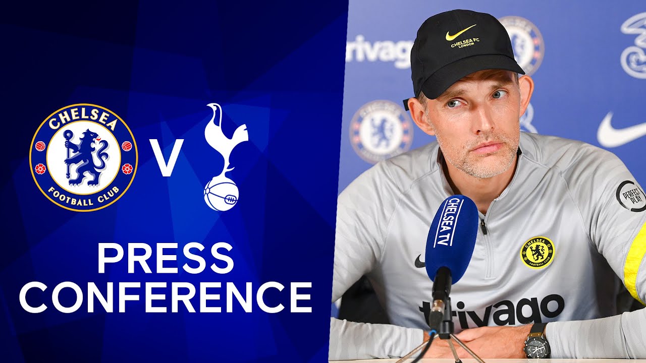 image 0 Thomas Tuchel Live Press Conference: Chelsea V Tottenham Hotspur : Premier League