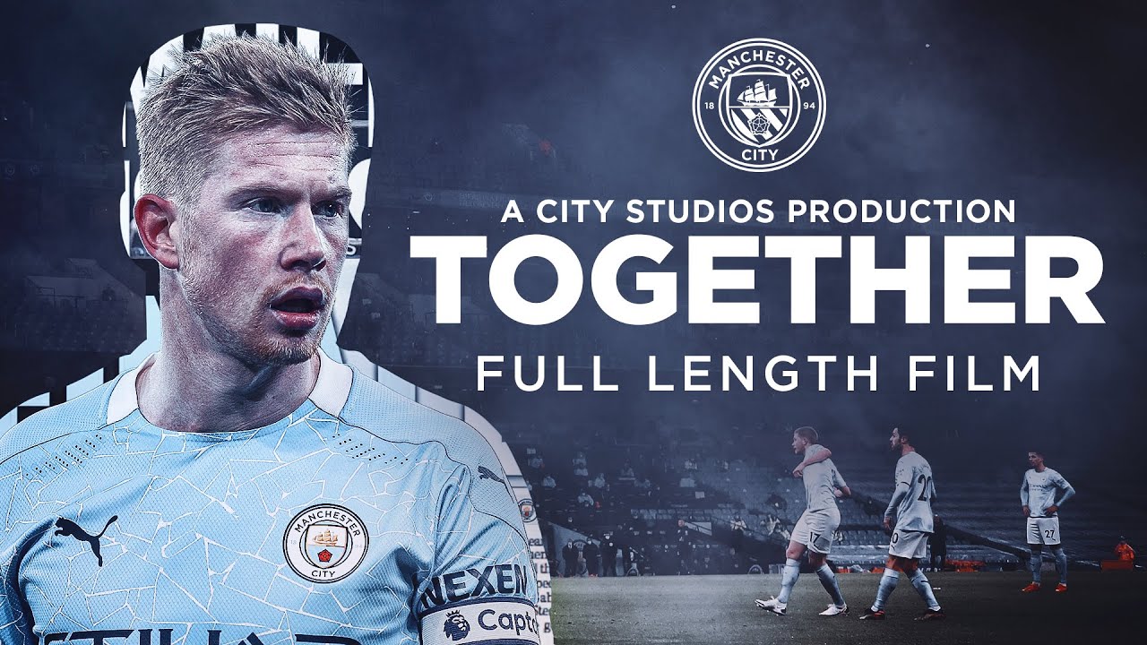 image 0 Together : Full Feature Film : Closer Than Ever To Man City!