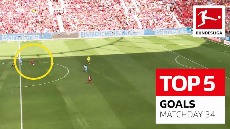 Top 5 Goals • Moukoko Embolo & More : Matchday 34 - 2021/22