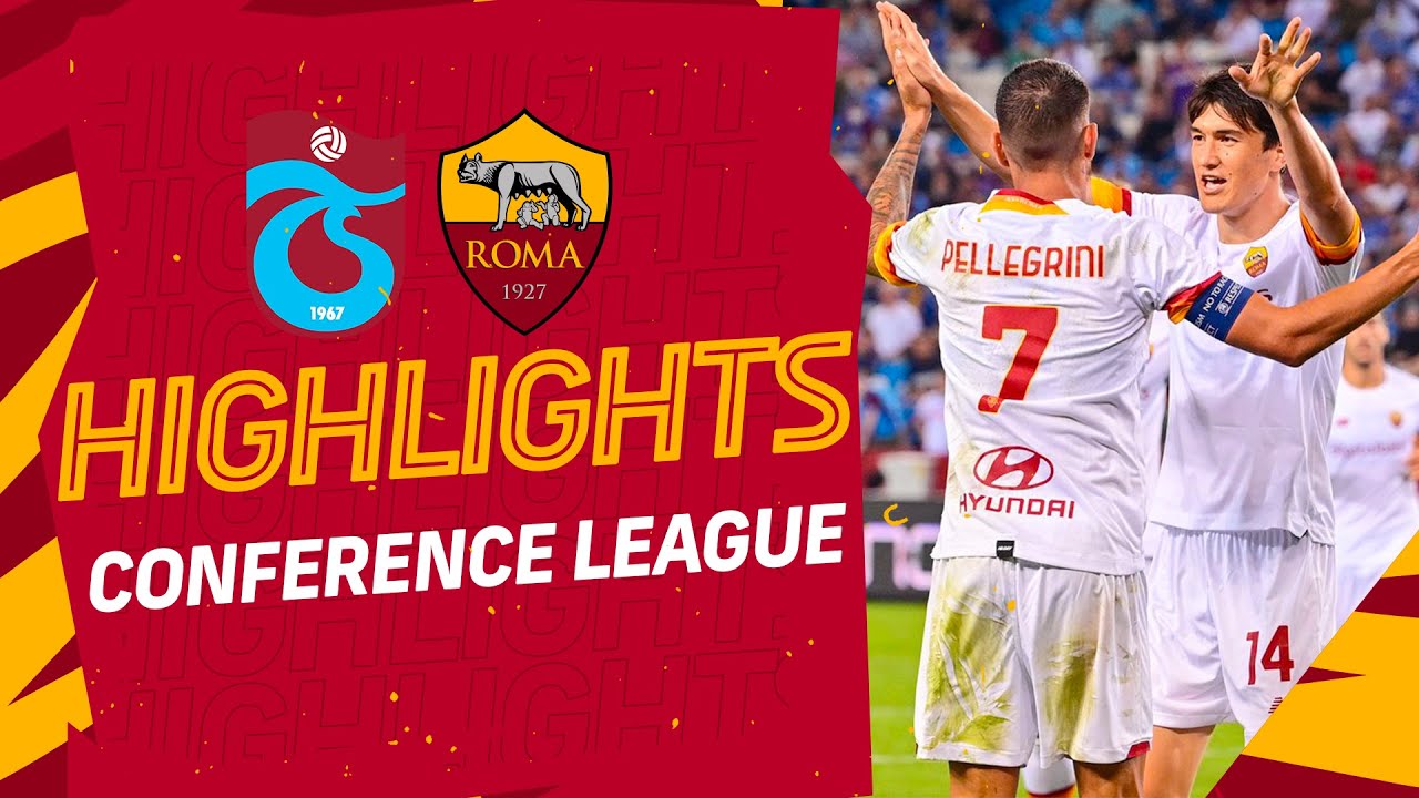 image 0 Trabzonspor 1-2 Roma : Uefa Europa Conference League : Highlights 2021-22