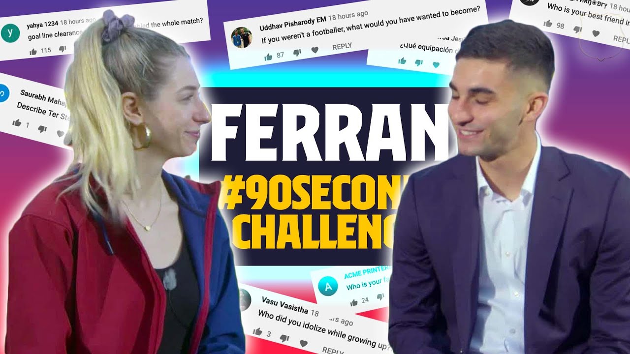 image 0 What Was The First Thing You Said To Xavi? : #90secondschallenge Ferran Torres
