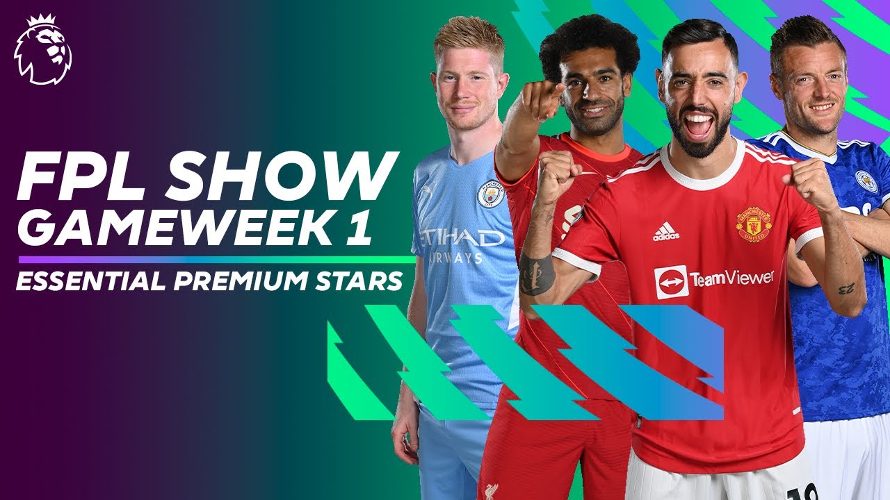 image 0 Which Premium Stars Are Essential? Fernandes Salah De Bruyne Or Vardy? : Fpl Show Gameweek 1